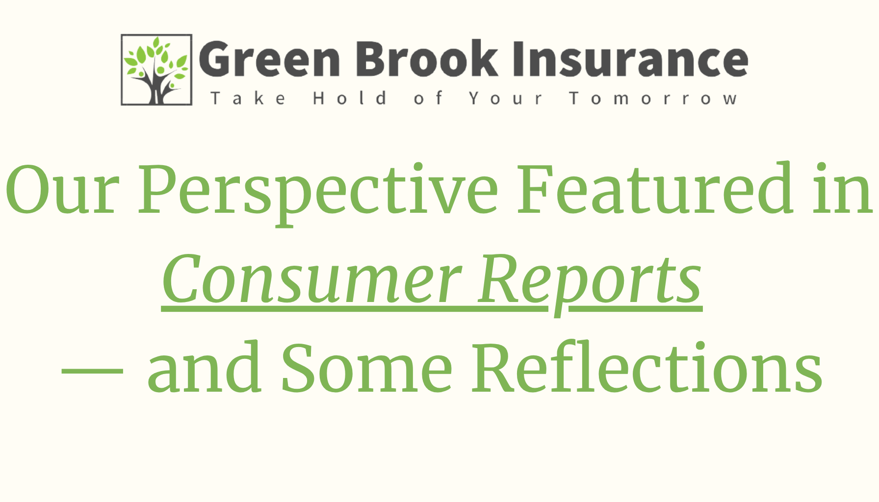 Our Perspective Featured in Consumer Reports — and Some Reflections